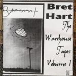 Bret Hart The Warehouse Tapes Volume 1
