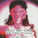 Billy Ray Cyrix Achy Breaky Hard Drive