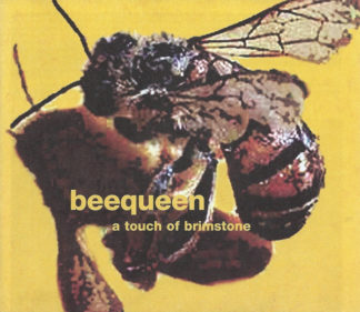 Beequeen A Touch Of Brimstone