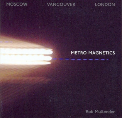 Rob Mullender Metro Magnetics