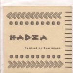 Hadza Remixed By Spermman