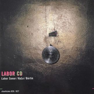 Labor CD - Labor Sonor / KuLe / Berlin