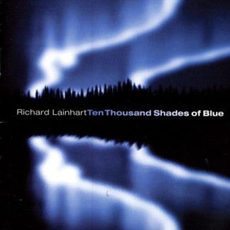 Richard Lainhart Ten Thousand Shades Of Blue