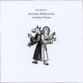 Alvars Orkester Searching & Moving