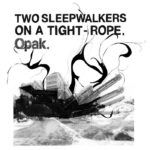 Two Sleepwalkers On A Tight Rope