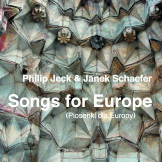 Philip Jeck & Janek Schaefer Songs For Europe