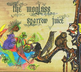 The Moglass Sparrow Juice