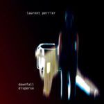 Laurent Perrier Downfall / Disperse