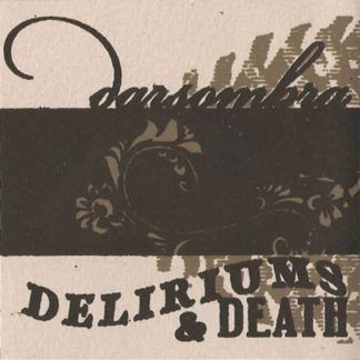 Darsombra Deliriums & Death