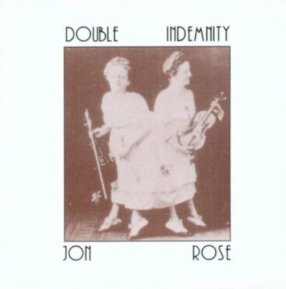 Jon Rose Double Indemnity