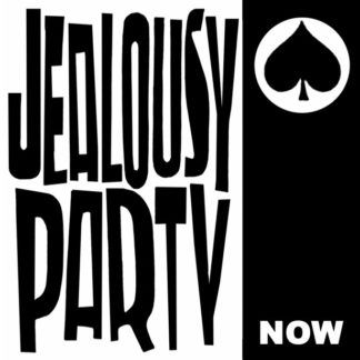 Jealousy Party Now