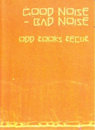 Good Noise Bad Noise Odd Rooks Recur