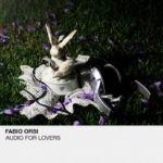 Fabio Orsi Audio For Lovers