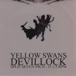 Devillock Yellow Swans Split