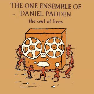 The One Ensemble Of Daniel Padden The Owl Of Fives