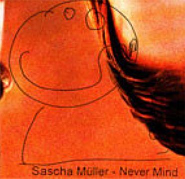 Sascha Müller Never Mind
