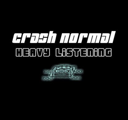 Crash Normal Heavy Listening