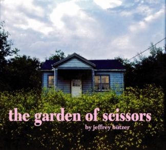 Jeffrey Bützer The Garden Of Scissors