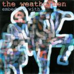 The Weathermen Embedded With The Weathermen