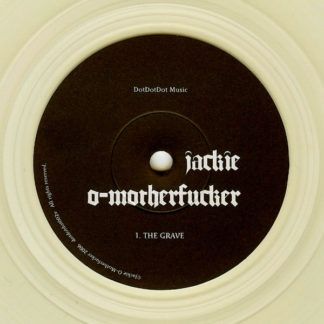Jackie O-Motherfucker The Grave / Evol Peacock