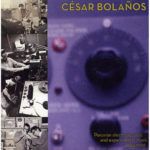 César Bolaños Peruvian Electroacoustic And Experimental Music (1964-1970)