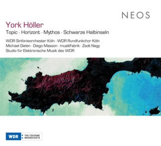 York Höller Topic - Horizont - Mythos - Schwarze Halbinseln