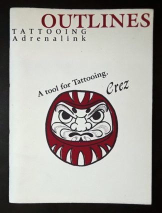 Crez Outlines Tattooing / A Tool For Tattooing