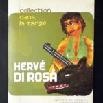 Herve Di Rosa Collection Dans la Marge Cahier #10