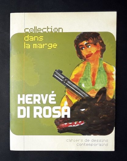 Herve Di Rosa Collection Dans la Marge Cahier #10