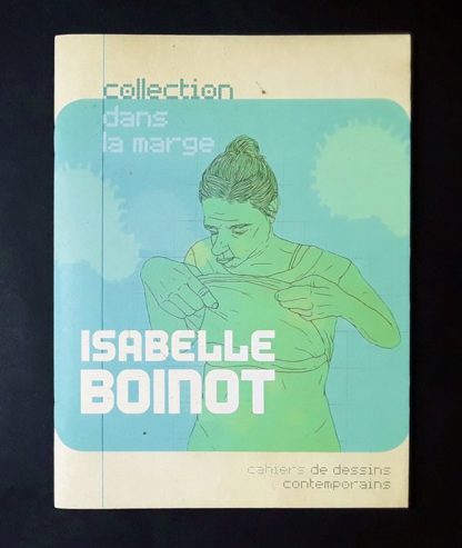 Isabelle Boinot Collection Dans La Marge Cahier #2