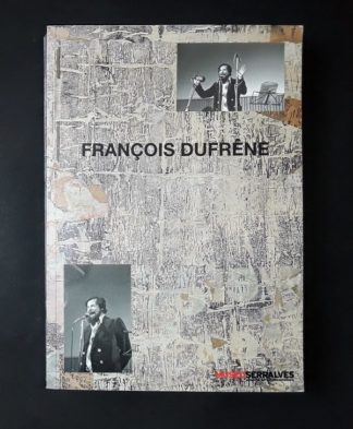 François Dufrêne Affichiste Sound Poet