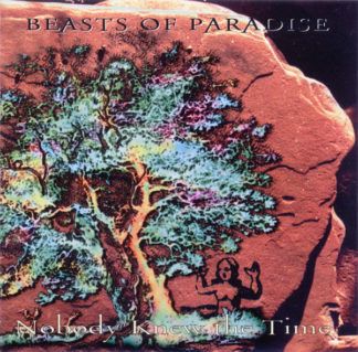 Beasts Of Paradise Nobody Knew The Time