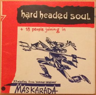 Hard Headed Soul Maskarada
