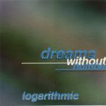 Dreams Without Number Logarithmic