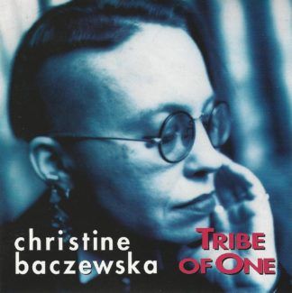 Christine Baczewska Tribe Of One