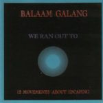 Balaam Galang We Ran Out To Uranus