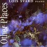 Lois Svard Other Places