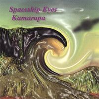 Spaceship Eyes Kamarupa