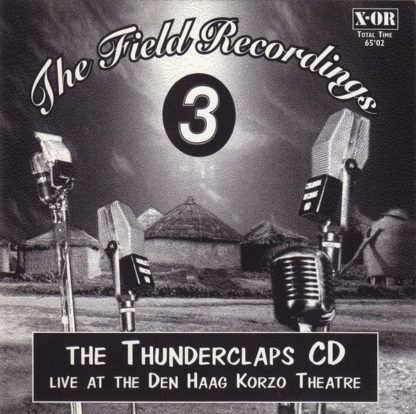 The Thunderclaps CD Live At The Den Haag Korzo Theatre