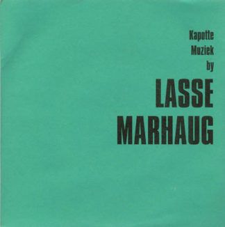 Kapotte Muziek By Lasse Marhaug