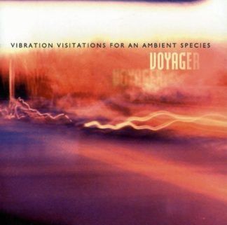 Voyager - Vibration Visitations for an Ambient Species