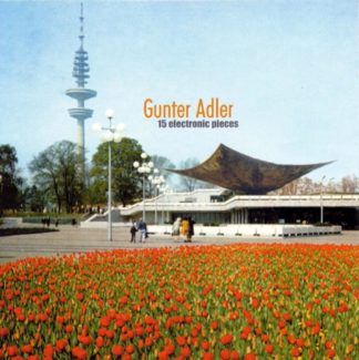Gunter Adler 15 Electronic Pieces