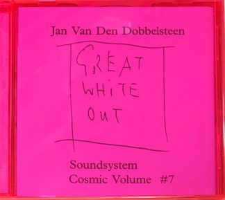 Jan Van Den Dobbelsteen Cosmic Volume #7 - Great White Out