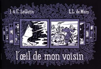 J. & E. LeGlatin , L.L. De Mars L'Oeil De Mon Voisin