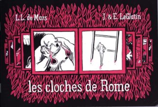 J. & E. LeGlatin , L.L. De Mars Les Cloches De Rome