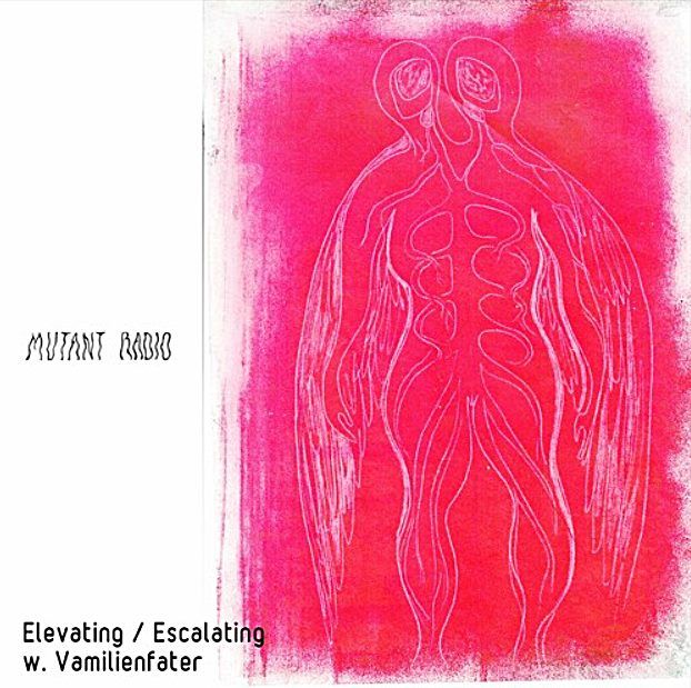 Mutant Radio Elevating Escalating 1