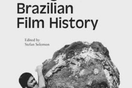 Tropicália and Beyond Dialogues in Brazilian Film History