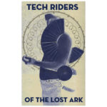 Tech Rides Of The Lost Ark
