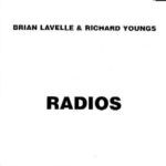 Brian Lavelle Richard Youngs Radios