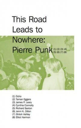 Pierre Punk This Road Leads To Nowhere